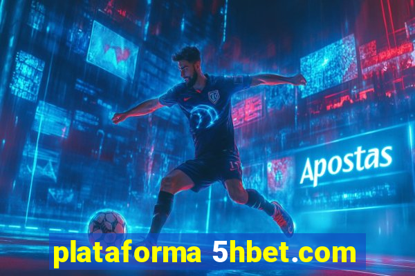 plataforma 5hbet.com